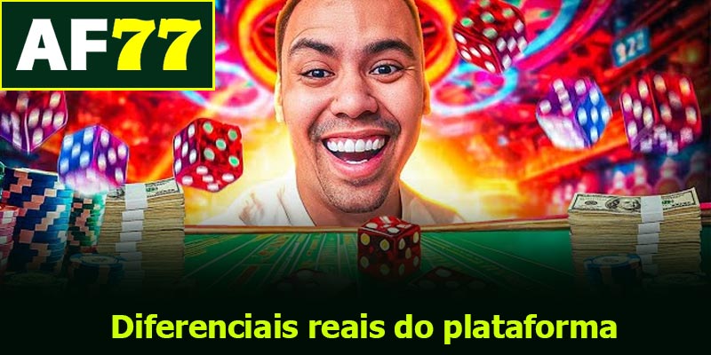 Diferenciais reais do plataforma